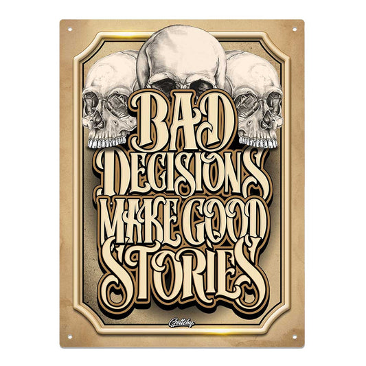 BAD DECISIONS A3 TIN SIGN