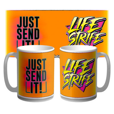 LIFE STRIFE JUST SEND IT MUG