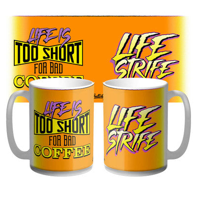 LIFE STRIFE ORANGECOFFEE MUG 15oz