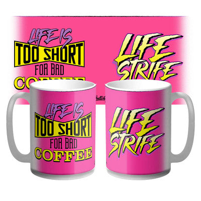 LIFE STRIFE PINK COFFEE MUG 15oz