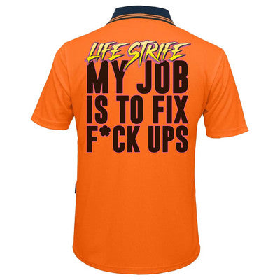 MY JOB IS TO FIX F UPS SHIRT