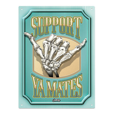 SUPPORT YA MATES TIN SIGN 20X30CM